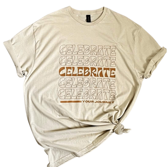 Celebrate Your Journey T-Shirt